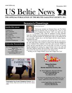www.beltie.org  December 2010 US Beltie News THE OFFICIAL PUBLICATION OF THE BELTED GALLOWAY SOCIETY, I N C .