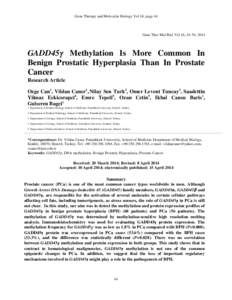 Gene Therapy and Molecular Biology Vol 16, page 44  Gene Ther Mol Biol Vol 16, 44-54, 2014 GADD45γ Methylation Is More Common In Benign Prostatic Hyperplasia Than In Prostate