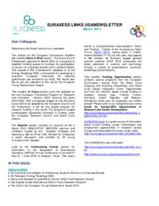 EURAXESS LINKS USANEWSLETTER March 2012 Dear Colleagues, Welcome to the March issue of our newsletter. Two actions by the European Commission headline