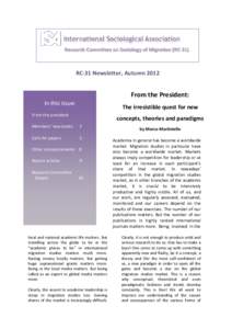 Research Committee on Sociology of Migration (RC-31)  RC-31 Newsletter, Autumn 2012 From the President: In this issue: