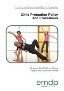 The Exercise, Movement and Dance Partnership  Child Protection Policy and Procedures  Safeguarding Children, Young