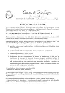 Comune di Osio Sopra Provincia di Bergamo Tel[removed] – Fax[removed] – e-mail [removed] AVVISO DI MOBILITA’ VOLONTARIA Questa Amministrazione Comunale intende procedere alla co