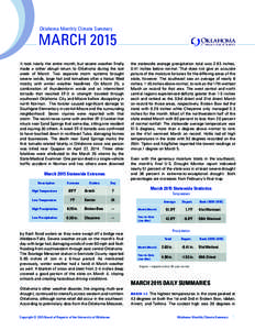 Oklahoma Monthly Climate Summary  MARCH 2015 It took nearly the entire month, but severe weather finally made a rather abrupt return to Oklahoma during the last week of March. Two separate storm systems brought