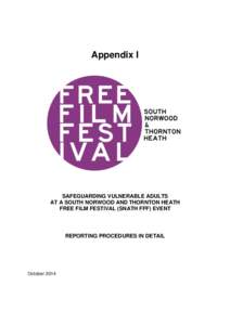 Appendix I  SAFEGUARDING VULNERABLE ADULTS AT A SOUTH NORWOOD AND THORNTON HEATH FREE FILM FESTIVAL (SNATH FFF) EVENT