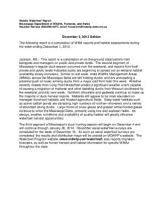 Weekly Waterfowl Report Mississippi Department of Wildlife, Fisheries, and Parks Houston Havens[removed], email: [removed] December 3, 2013 Edition The following report is a compilation of WMA repor