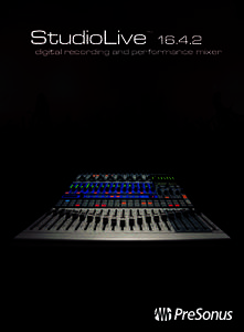 StudioLive[removed]digital recording and performance mixer ™  StudioLive