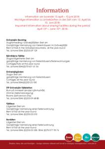 Information Information om boende 15 april – 10 juni 2018: Wichtige Information zu Unterkünften in der Zeit vom 15. April bis 10. Juni 2018: Important information about staying facilities during the period April 15th 