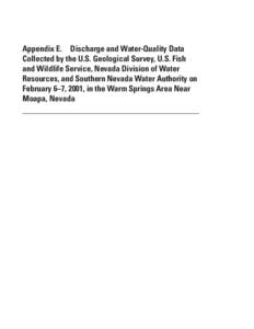Appendix E.  Discharge and Water-Quality Data Collected by the U.S. Geological Survey, U.S. Fish and Wildlife Service, Nevada Division of Water Resources, and Southern Nevada Water Authority on February 6–7, 2001, in
