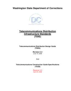 Washington State Department of Corrections  Telecommunications Distribution Infrastructure Standards (TDIS)