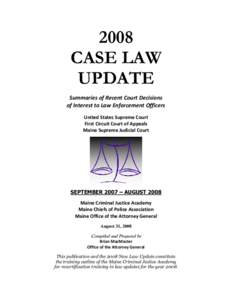 2008 CASE LAW UPDATE Summaries of Recent Court Decisions of Interest to Law Enforcement Officers United States Supreme Court