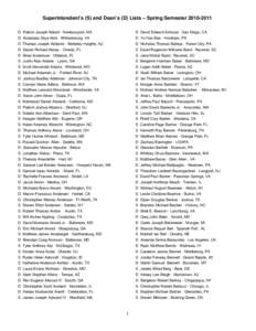 Superintendent’s (S) and Dean’s (D) Lists – Spring Semester[removed]D Patrick Joseph Abbott - Newburyport, MA D David Edward Azhocar - San Diego, CA  D Anastasia Skye Abid - Williamsburg, VA