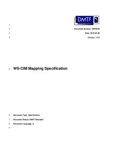 Common Information Model / Web-Based Enterprise Management / Distributed Management Task Force / XML Schema / Web Services Description Language / XML / Web service / WS-Management / Information model / Computing / Network management / Open standards