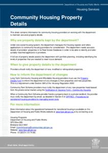 Housing Services  Community Housing Property Details This sheet contains information for community housing providers on working with the department to maintain accurate property details.