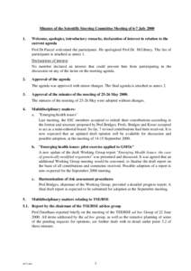 Minutes of the Scientific Steering Committee Meeting of 6-7 July[removed]Welcome, apologies, introductory remarks, declaration of interest in relation to the current agenda Prof.Dr.Pascal welcomed the participants. He ap