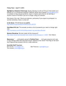 Friday Flyer – April 11, 2014 Spotlight on Detector Check-ups: Spring cleaning is in the air! Do you know where your detector is? Is it functioning smoothly? Detector Doctor Dave Hoppert ([removed]) is available