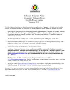 Coliseum Boulevard Plume Community Outreach Group Monthly Project Update January 2018 The following project activities are planned to take place during the period of January 1-31, 2018. In the event that activities are s