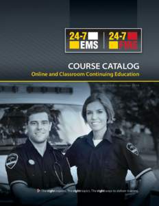 COURSE CATALOG  Online and Classroom Continuing Education Revised — October[removed]The right experts. The right topics. The right ways to deliver training.