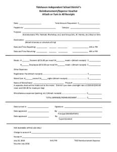 Tidehaven Independent School District’s Reimbursement/Expense Voucher Attach or Turn in All Receipts Date: _____________________  Total Amount Requested: $____________________