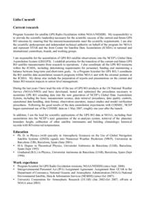 Lidia Cucurull Current research Program Scientist for satellite GPS Radio Occultation within NOAA/NESDIS. My responsibility is to provide the scientific leadership necessary for the scientific success of the current and 