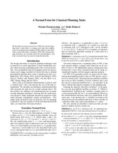 A Normal Form for Classical Planning Tasks Florian Pommerening and Malte Helmert University of Basel Basel, Switzerland {florian.pommerening,malte.helmert}@unibas.ch