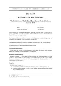 STATUTORY RULES OF NORTHERN IRELANDNo. 219 ROAD TRAFFIC AND VEHICLES The Prohibition of Right-Hand Turn (Larne) Order (Northern Ireland) 2015