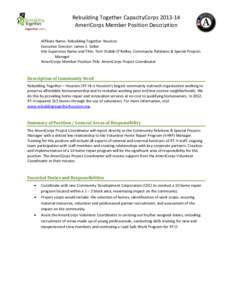 Rebuilding Together CapacityCorps[removed]AmeriCorps Member Position Description Affiliate Name: Rebuilding Together Houston Executive Director: James E. Soller Site Supervisor Name and Title: Terri Drabik-O’Reilley, C