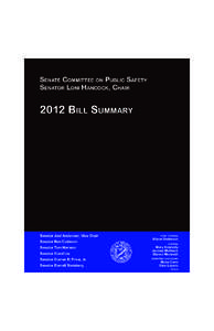 Senate Committee on Public Safety Senator Loni Hancock, Chair 2012 Bill Summary  Senator Joel Anderson, Vice Chair