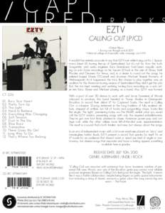EZTV  CALLING OUT LP/CD • Debut Album • Touring now through end of 2015 • National college and specialty radio campaign via AAM