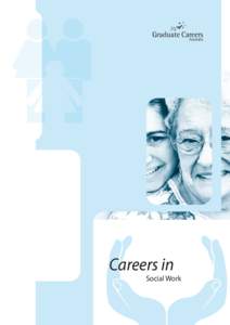 Careers in  Social Work Interested in a career in human services? Horizon Career Centre is proudly owned and operated by the Australian Association of Social Workers (AASW). Combining