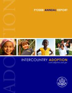 doptio  FY2008 Annual Report Intercountry Adoption www.adoption.state.gov