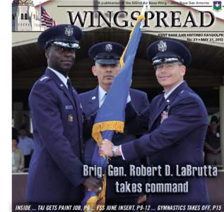 A publication of the 502nd Air Base Wing – Joint Base San Antonio  JOINT BASE SAN ANTONIO-RANDOLPH No. 21 • MAY 31, 2013  INSIDE ... TAJ GETS PAINT JOB, P6 ... FSS JUNE INSERT, P9[removed]GYMNASTICS TAKES OFF, P15