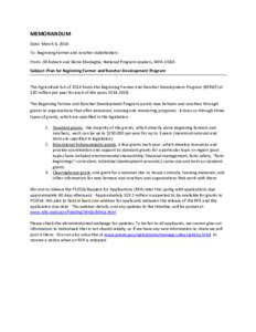 MEMORANDUM Date: March 6, 2014 To: Beginning farmer and rancher stakeholders From: Jill Auburn and Denis Ebodaghe, National Program Leaders, NIFA-USDA Subject: Plan for Beginning Farmer and Rancher Development Program Th