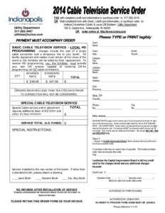 FAX with complete credit card information or purchase order to[removed]OR Mail completed form with check, credit card information, or purchase order to: Indiana Convention Center & Lucas Oil Stadium– Utility Depar