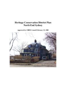 Heritage Conservation District Plan North End Sydney Approved by CBRM Council February 19, 2008 TABLE OF CONTENTS A) BACKGROUND ...........................................................................................