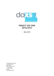 PROJECT KID DOKMay 2012 © Kalyana Shira Foundation Jl. Bunga Mawar No. 9