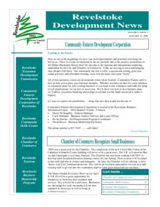 Revelstoke Development News V O L UM E 5 , I S S U E 3 J A N U AR Y 3 1 , [removed]Community Futures Development Corporation