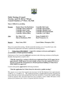 Public Meeting of Council Tuesday, April 30, 2013 at 7:00 pm Council Chambers, 2nd Floor, City Hall Mayor Clifford Lee presiding Present: