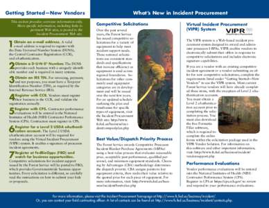 Getting Started—New Vendors This section provides overview information only. More specific information, including links to pertinent Web sites, is posted to the Incident Procurement Web site.