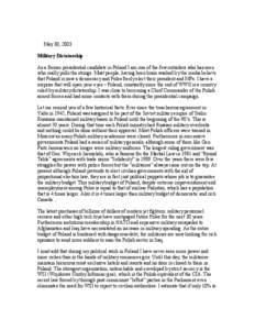 May 30, 2003 Military Dictatorship As a former presidential candidate in Poland I am one of the few outsiders who has seen who really pulls the strings. Most people, having been brain washed by the media believe that Pol