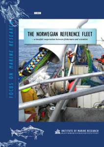 FOCUS ON MARINE RESEARCH  3–2013 THE NORWEGIAN REFERENCE FLEET – a trustful cooperation between fishermen and scientists