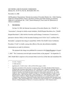 NASD: Order Granting Approval to Proposed Rule Change, and Notice of Filing and Order Granting Accelerated Approval to Amendments No. 1 and 2 Thereto Relating to Time Limits for Submission of Claims in Arbitration