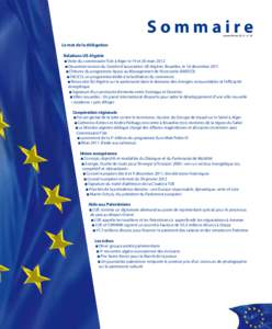 Sommaire janvier/février[removed]n° 20 Le mot de la délégation Relations UE-Algérie n Visite du commissaire Füle à Alger le 19 et 20 mars 2012