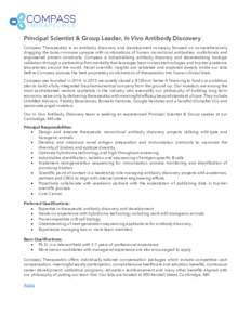 Principal Scientist & Group Leader, In Vivo Antibody Discovery Compass Therapeutics is an antibody discovery and development company focused on comprehensively drugging the tumor-immune synapse with combinations of human