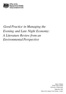 Good Practice in Managing the Evening and Late Night Economy: A Literature Review from an Environmental Perspective  Marion Roberts