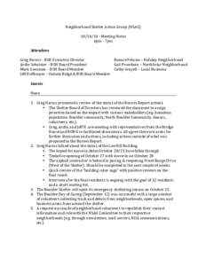 Neighborhood	
  Shelter	
  Action	
  Group	
  (NSAG)	
   	
  -­‐	
  Meeting	
  Notes	
   6pm	
  -­‐	
  7pm	
   Attendees	
   Greg	
  Harms	
  –	
  BSH	
  Executive	
  Director	
   Ardie