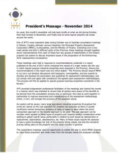 President’s Message - November 2014 As usual, this month’s newsletter will look back briefly at what we did during October, then look forward to November, and finally look at some topical property tax issues around t