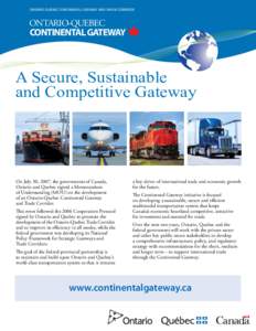 ONTARIO-QUEBEC CONTINENTAL GATEWAY AND TRADE CORRIDOR  ONTARIO-QUEBEC CONTINENTAL GATEWAY  A Secure, Sustainable