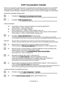 SORF Documentation Checklist This form is designed to guide treasurers in providing the documentation necessary to receive SORF reimbursements or payments. Use one checklist for each voucher package that you are preparin