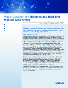 Magic Quadrant for Midrange and High-End Modular Disk Arrays Gartner RAS Core Research Note G00207396, Roger W. Cox, Pushan Rinnen, Stanley Zaffos,
