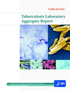 THIRD EDITION  Tuberculosis Laboratory Aggregate Report  Suggested Citation: CDC. Tuberculosis Laboratory Aggregate Report, Atlanta, Georgia: